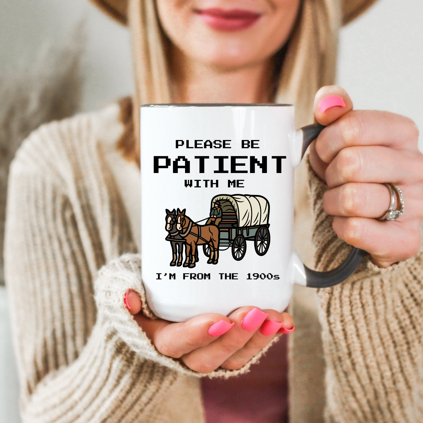 Please Be Patient With Me Mug