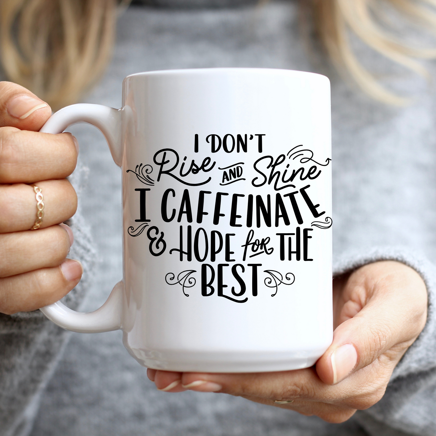 Caffeinate And Hope For The Best Mug
