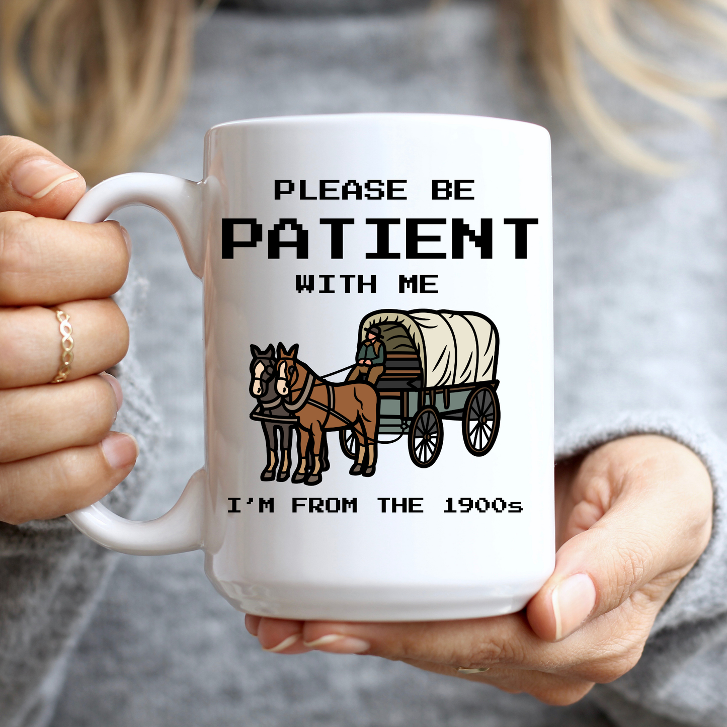Please Be Patient With Me Mug