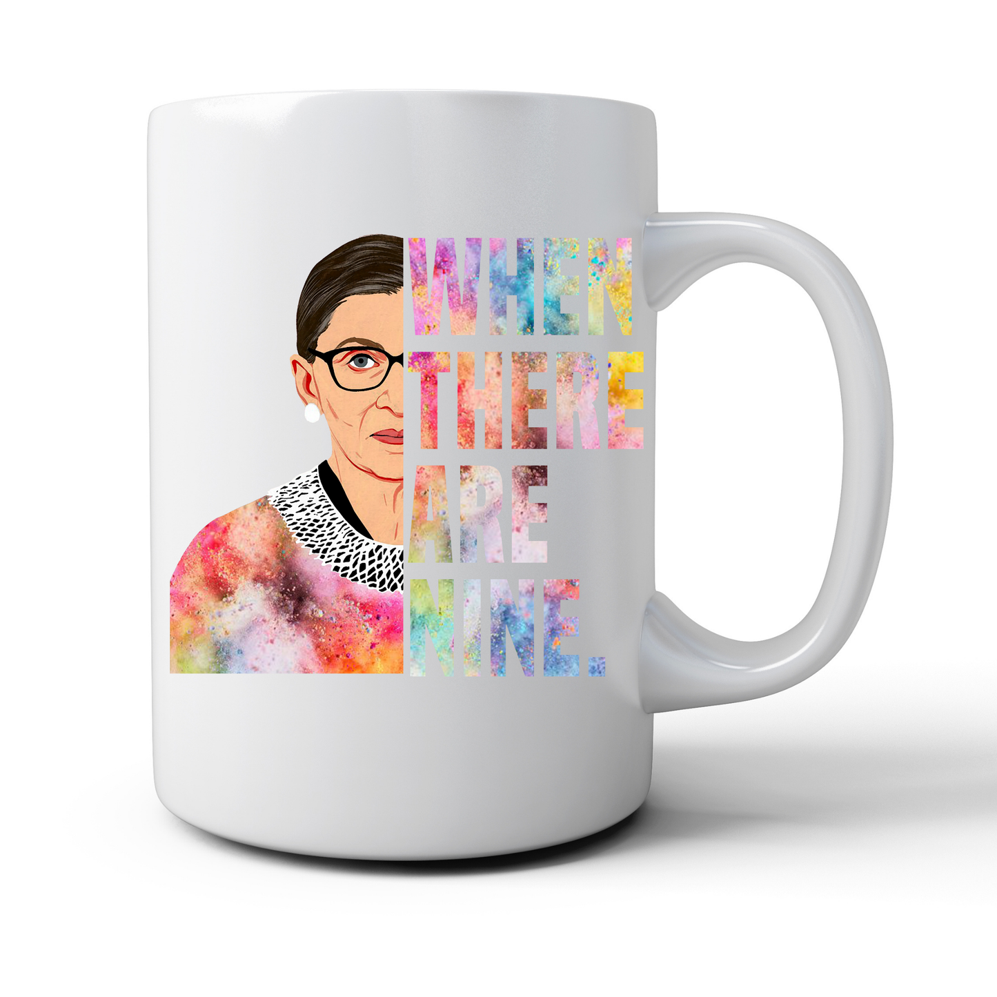 RBG When There Are Nine Mug