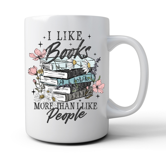 I Like Books More Than People Mug