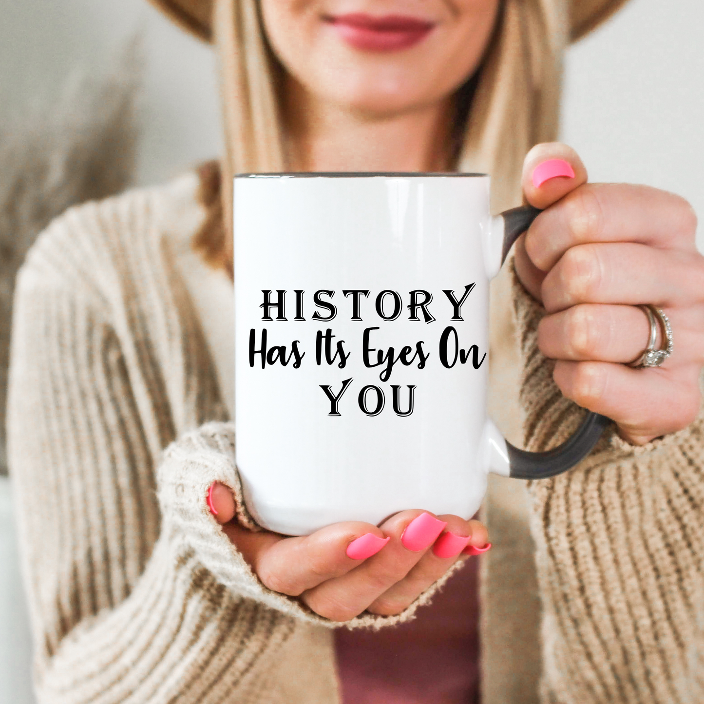 History Has Its Eyes On You Mug
