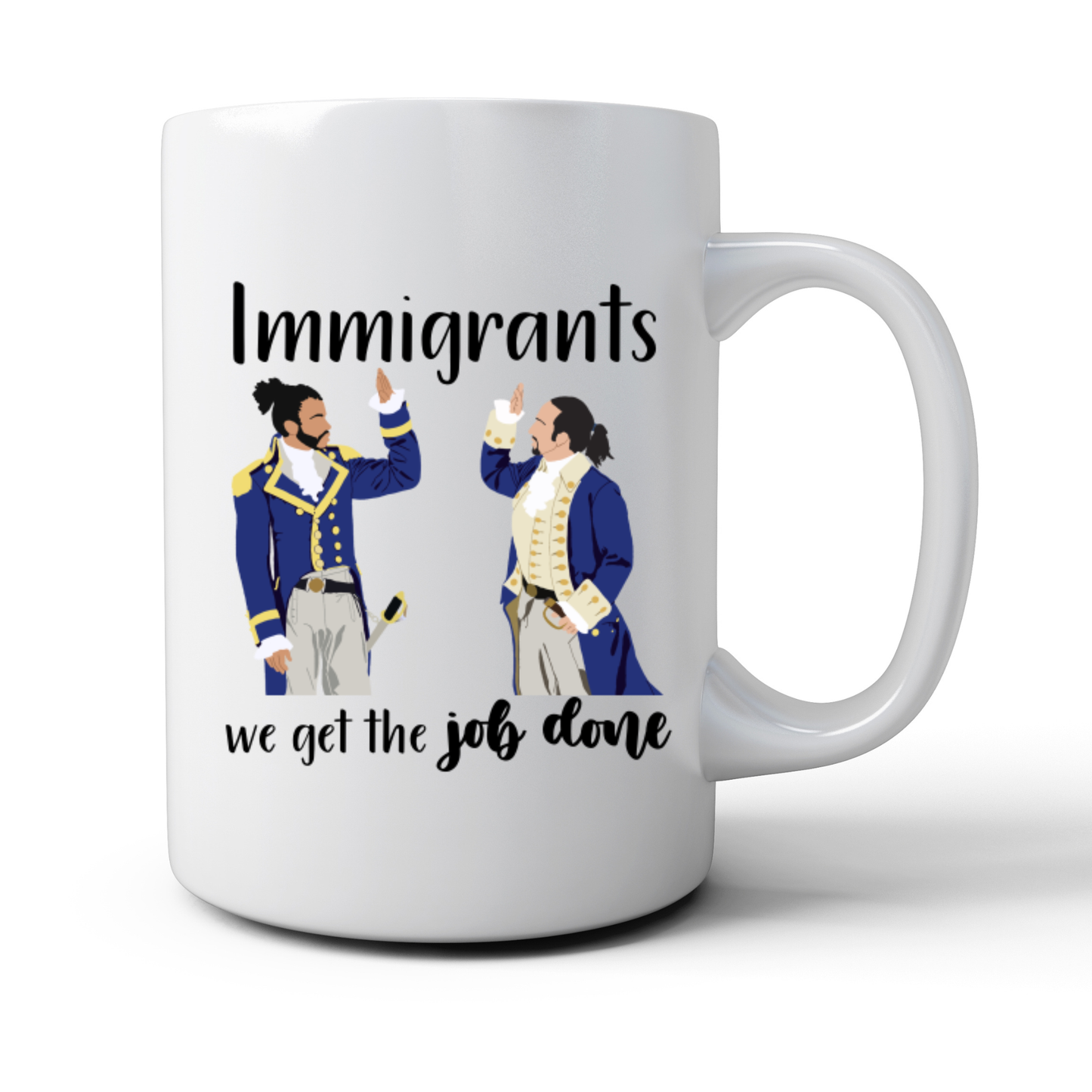 We Get the Job Done! Mug