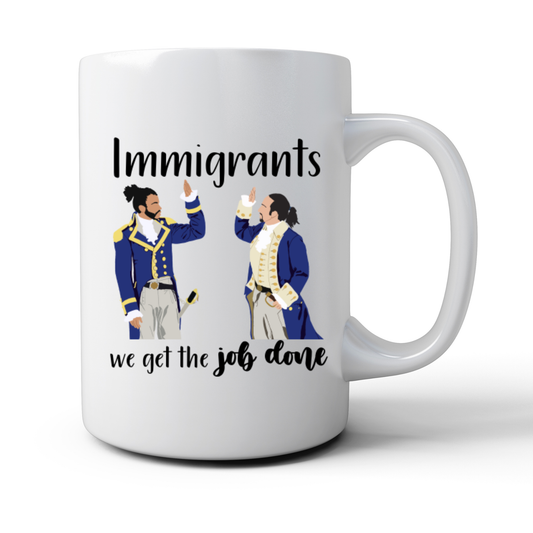 We Get the Job Done! Mug