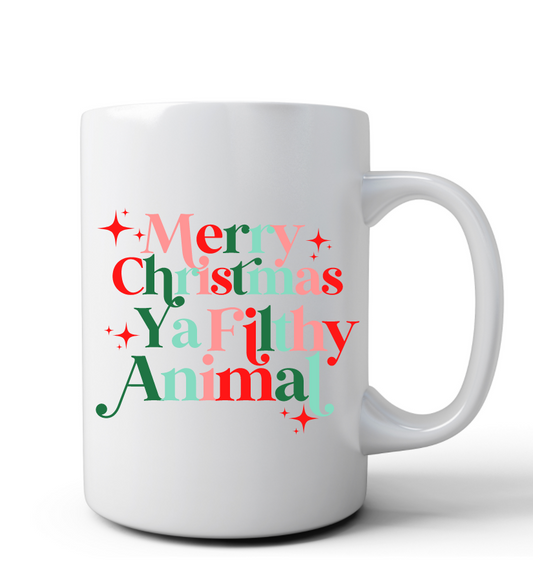 Merry Christmas Ya Filthy Animal Mug