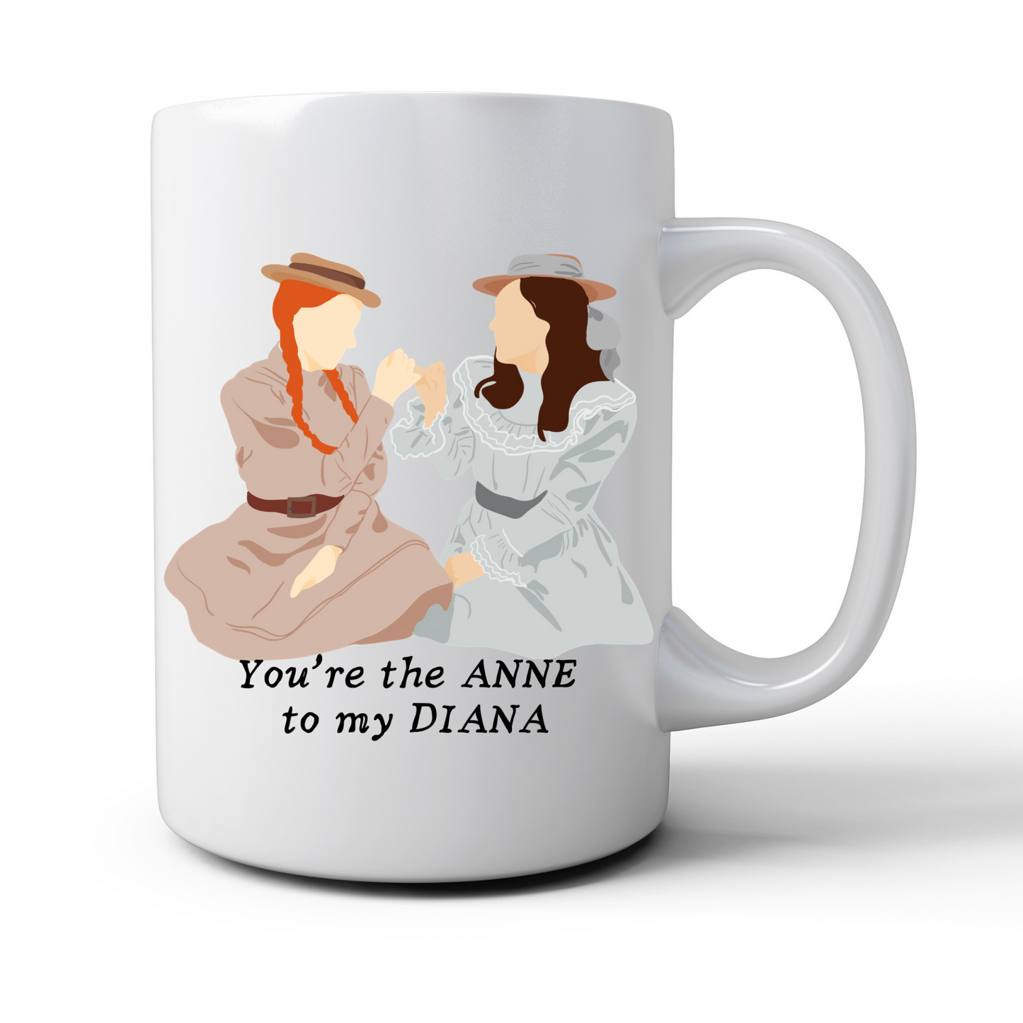"You're the Anne to my Diana" Mug
