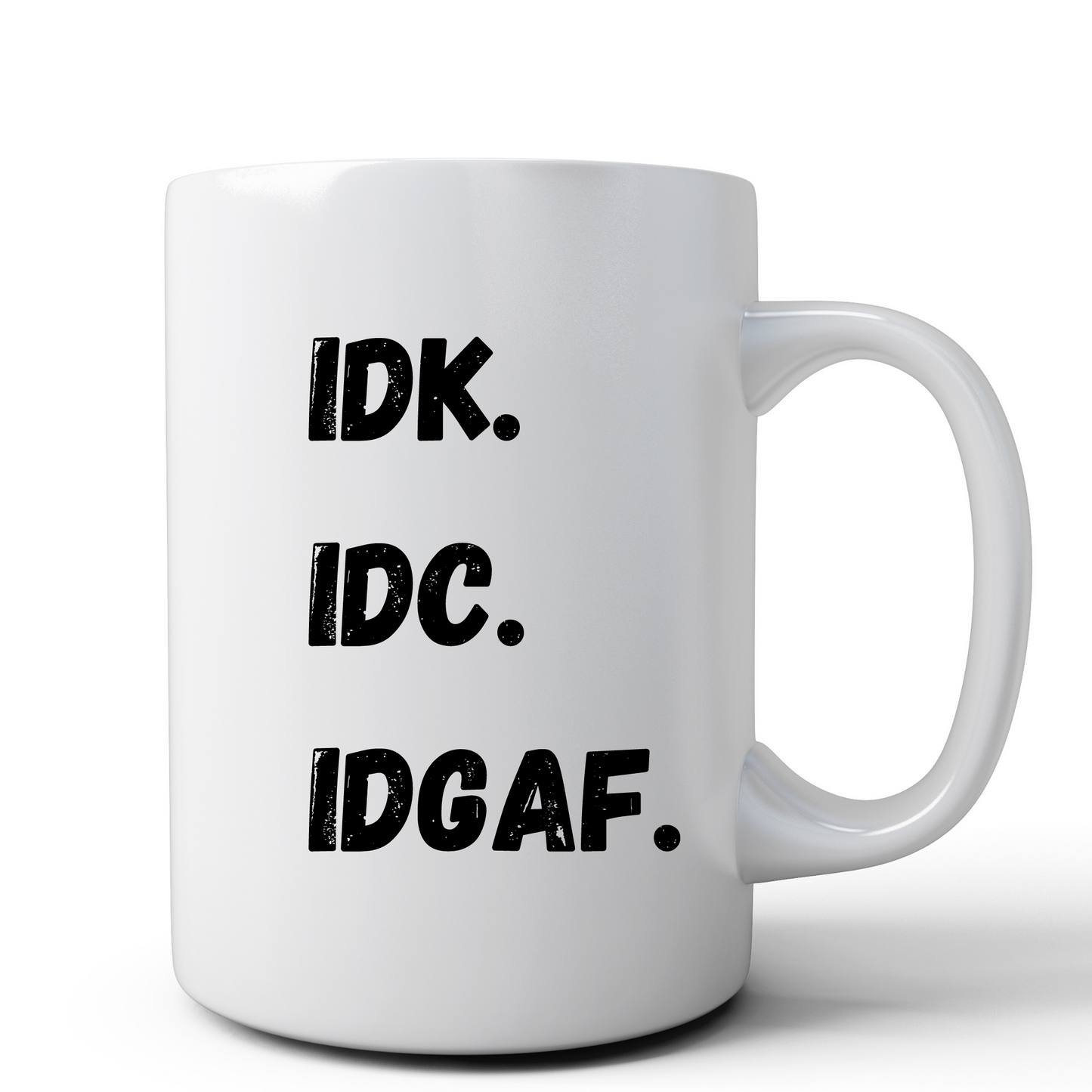 IDK Mug