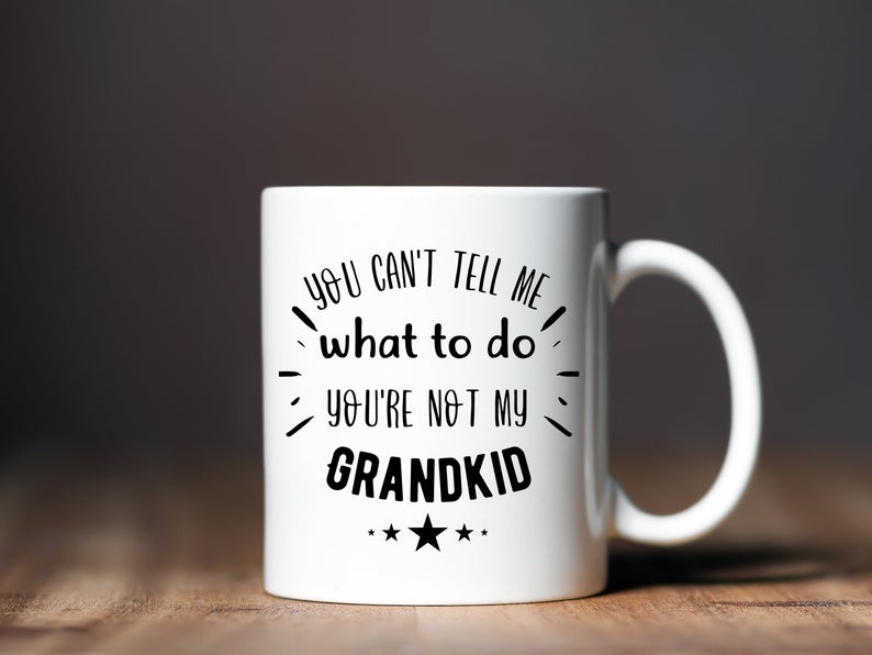 "You Can't Tell Me What to Do" Mug